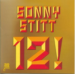Sonny Stitt - 12! (1972) (1999) Lossless
