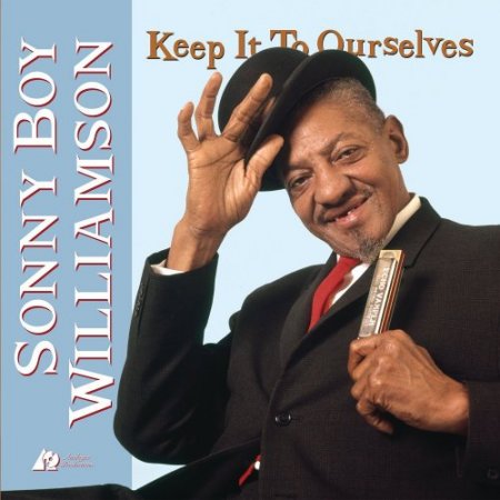 Sonny Boy Williamson - Keep It To Ourselves (2013) [DSD64]