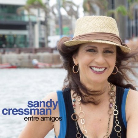 Sandy Cressman - Entre Amigos (2017) [Hi-Res]