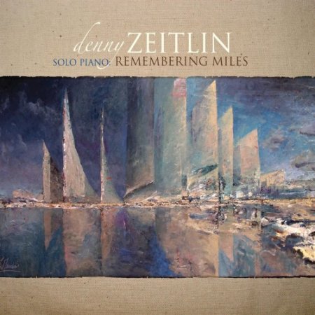 Denny Zeitlin - Solo Piano: Remembering Miles (2019) [Hi-Res]