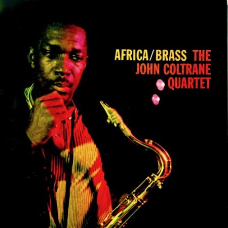 The John Coltrane Quartet - Africa / Brass (2019) [Hi-Res]
