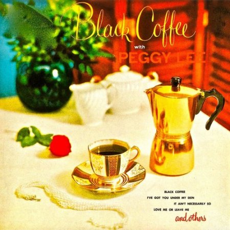 Peggy Lee - Black Coffee With Peggy Lee (2019) [Hi-Res]