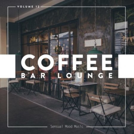 Coffee Bar Lounge Vol 12 (2019)