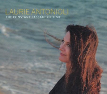 Laurie Antonioli - The Constant Passage of Time (2019)