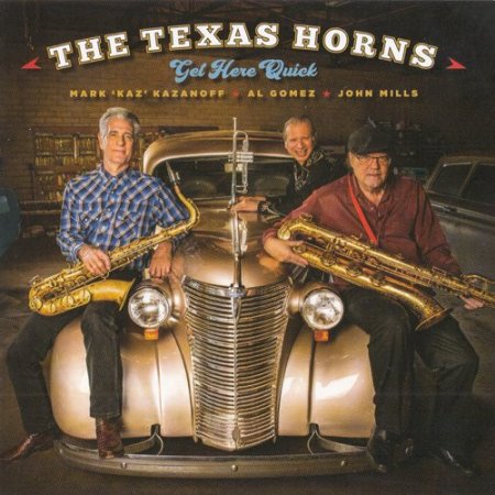 The Texas Horns - Get Here Quick (2019)