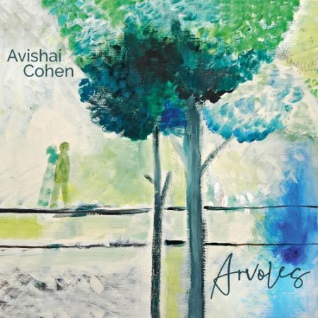 Avishai Cohen - Arvoles (2019)