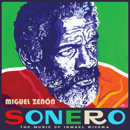 Miguel Zenon - Sonero: The Music of Ismael Rivera (2019) [Hi-Res]