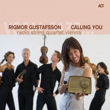 Rigmor Gustafsson - Calling You (2012) [Hi-Res]