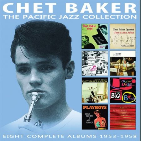 Chet Baker - The Pacific Jazz Collection (2016)