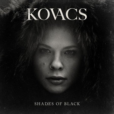 Kovacs - Shades Of Black (2015) [Hi-Res]