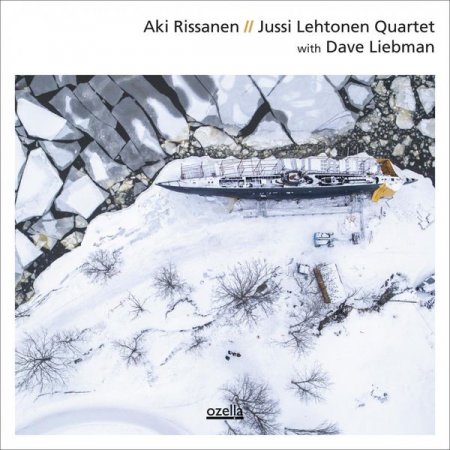 Aki Rissanen - Aki Rissanen // Jussi Lehtonen Quartet with David Liebman (2015) [Hi-Res]