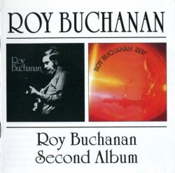 Roy Buchanan - Roy Buchanan / Second Album  (1972-73) (Remastered, 2002) Lossless