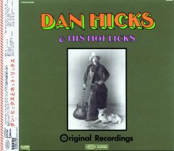 Dan Hicks & His Hot Licks - Original Recordings (1969) (Japan, Limited Edition, 2007)