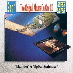 Supersister - Iskander / Spiral Staircase (1973/74) (Remastered, 1990)