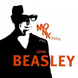 John Beasley - MONK'estra Plays John Beasley (2020) [WEB]