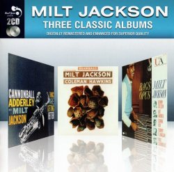 Milt Jackson - Three Classic Albums