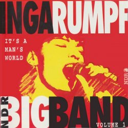 Inga Rumpf & NDR Big Band - It's A Man's World (1988,93/1994) 