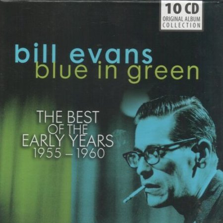 Bill Evans - Blue in Green, The Best of the Early Years 1955 -1960 (2013) 10CD