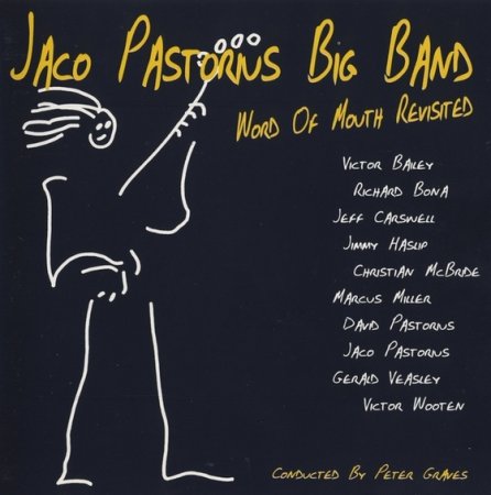 Jaco Pastorius Big Band - Word Of Mouth Revisited