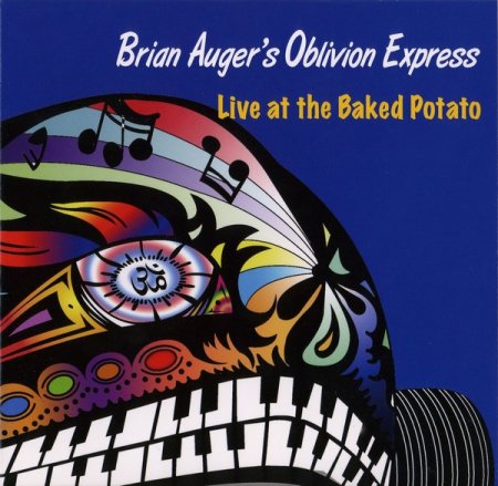 Brian Auger's Oblivion Express - Live At The Baked Potato [2CD] (2005) 