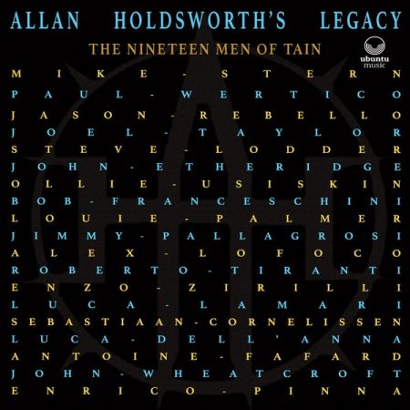 Allan Holdsworth’s Legacy - The Nineteen Men of Tain [WEB] (2022) 