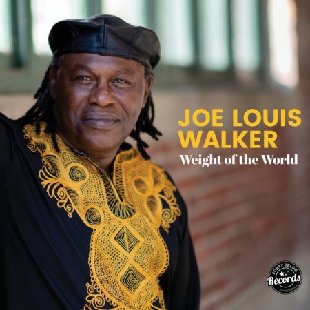 Joe Louis Walker - Weight of the World [WEB]