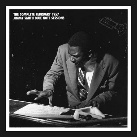 Jimmy Smith - Complete February 1957 Jimmy Smith