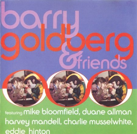 Barry Goldberg - Barry Goldberg & Friends (1968.69) (1991)