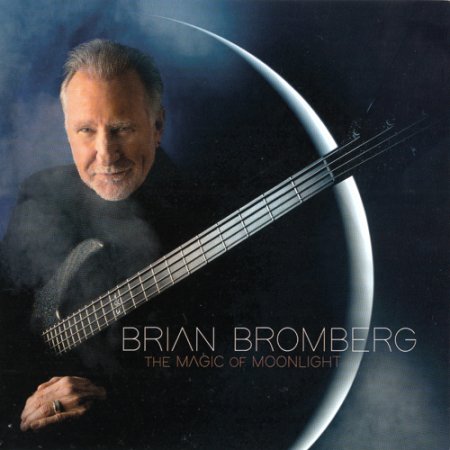 Brian Bromberg -The Magic Of Moonlight (2023)
