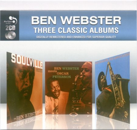 Ben Webster - Three Classic Albums [2011] 2CD