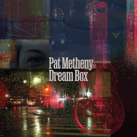 Pat Metheny - Dream Box (2023)