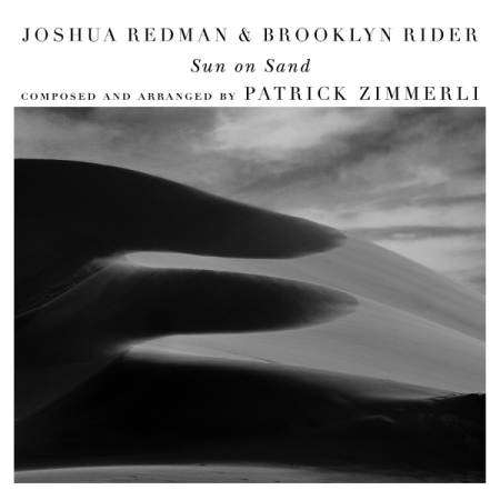 Joshua Redman & Brooklyn Rider - Sun on Sand (2019)