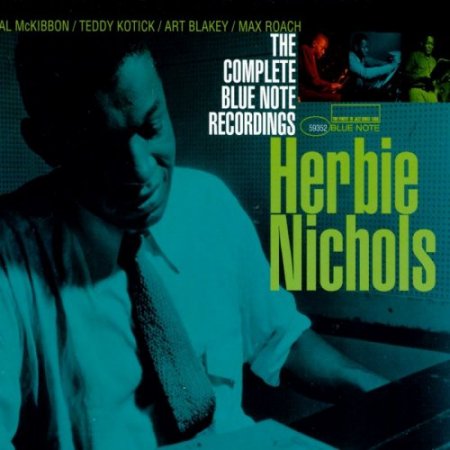 Herbie Nichols - The Complete Blue Note Recordings (1955-56) (1997) 3CD