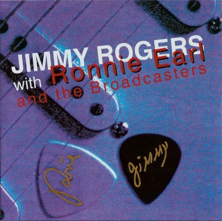 Jimmy Rogers With Ronnie Earl And The Broadcasters - Jimmy Rogers With Ronnie Earl And The Broadcasters (1991)(1993)