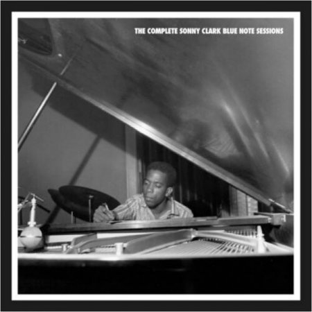 Sonny Clark - The Complete Blue Note Sessions ...
