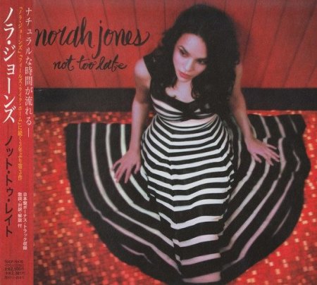 Norah Jones - Not Too Late (Japanese Edition) (2007)