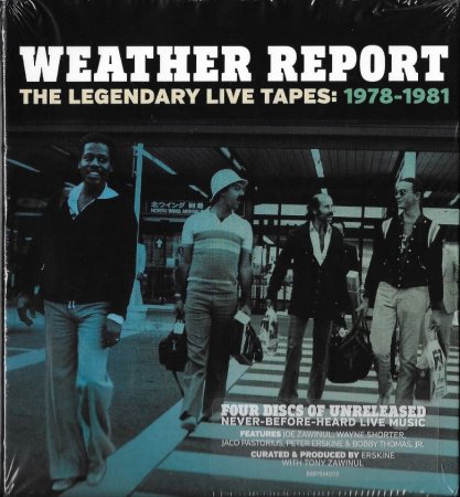 Weather Report - The Legendary Live Tapes: 1978-1981 (2015) [4 CD Box]