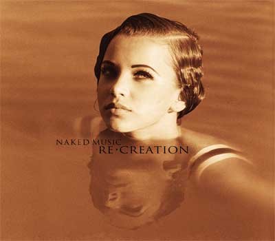 Naked Music - Re-Creation (2008)