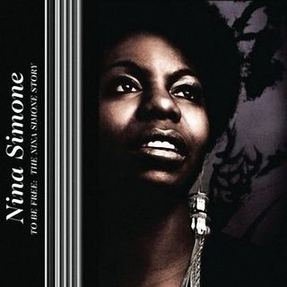 Nina Simone - To Be Free: The Nina Simone Story (2008)