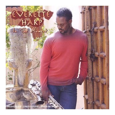 Everette Harp - In the Moment (2006)