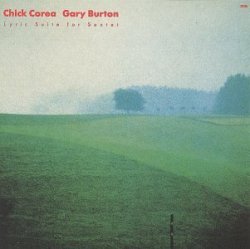 Chick Corea & Gary Burton - Lyric Suite For Sextet (1983)
