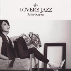 Julee Karan - Lover's Jazz (2008)