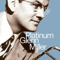Glenn Miller - Platinum Collection (2CD) 2003