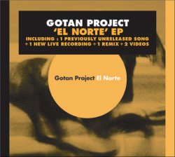Gotan Project - El Norte (Lunatico Bonus CD) 2006