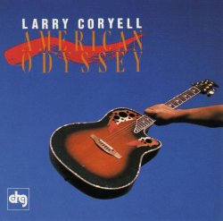 Larry Coryell - American Odyssey (1989)