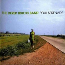 Derek Trucks Band - Soul Serenade (2003)