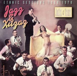 VA - Jazz & Hijaz "Ethnic Sessions 1960 1970" (1998)