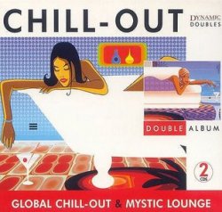 Chill Out - Global Chill Out & Mystic Lounge (2006) 2 CDs