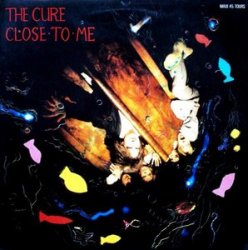 The Cure - Close to Me (remixes) (1985)