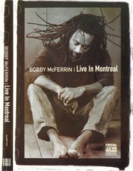 Bobby McFerrin - Live In Montreal (2005)
